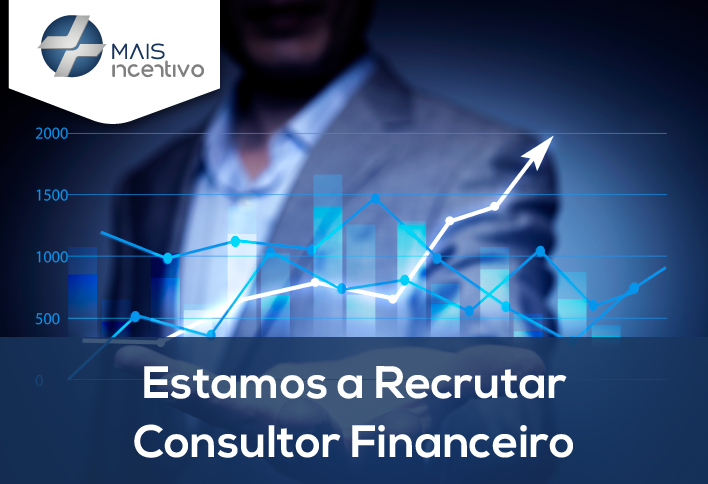 Estamos a recrutar consultor financeiro, contabilidade, gestão, planeamento financeiro, projetos de investimento